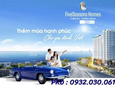 Five Seasons Homes Vũng Tàu vị trí độc tôn chỉ từ 1.7tỷ/căn, lợi nhuận 24%/năm 0932030061
