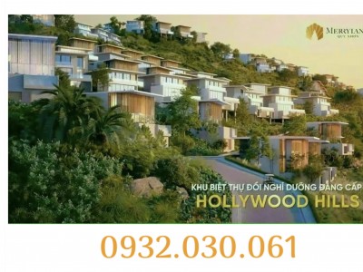 Biệt thự biển đẳng cấp 6 sao định danh Hollywood Hills Quy Nhơn, CK 12% 0932030061