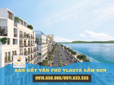 Đón sóng đầu tư vào Văn Phú Vlasta Sầm Sơn thu lợi nhuận khủng. LH 0919 65 8986